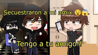 Secuestraron a mi amix 😧😱 [upl. by Ahseirej]