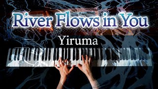 River Flows in You LiveVer  Yiruma  ピアノ  Piano  CANACANA [upl. by Cyb107]