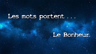 ✒️ Les mots portent Le Bonheur 🍀 [upl. by Lesley759]