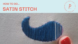 How to Satin Stitch  Embroidery Tutorial for Beginners [upl. by Marquez]