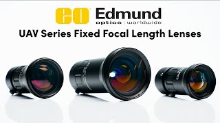 UAV Series Fixed Focal Length Lenses from Edmund Optics® [upl. by Tullusus]