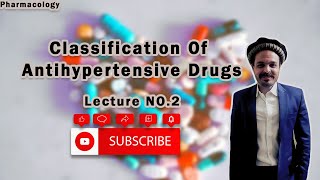 Classification Of Antihypertensive Drugs  Pharmacology  Lecture No02 [upl. by Morey]