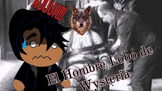 El hombre lobo de Wysteria [upl. by Wertheimer116]