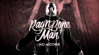 Rag’n’Bone Man  No Mother [upl. by Granger185]