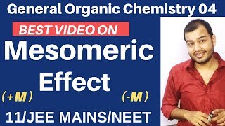 Organic Chemistry  GOC 04  Resonance 03  Mesomeric Effect Complete Topic JEE MAINSNEET [upl. by Aseral]