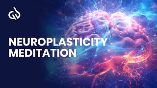 Heal Your Brain Neuroplasticity Meditation Brain Calming Music [upl. by Bohi887]