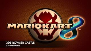 3DS Bowsers Castle  Mario Kart 7 Remix by JoshhMarshh [upl. by Aivon534]