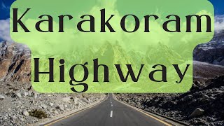 Karakoram Highway [upl. by Madda]