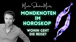 Mondknoten in der Astrologie  Karmische Spuren im Horoskop [upl. by Heuser]