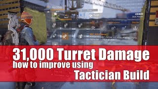 The Division 183  31000 TURRET DAMAGE  How to improve using  Tactician Build [upl. by Christin24]