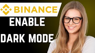 How to Enable Dark Mode in Binance simple tutorial [upl. by Noid26]