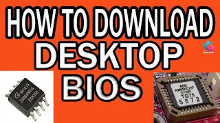 HOW TO DOWNLOAD DESKTOP MOTHERBOARD BIOS FOR FREE [upl. by Seidel474]