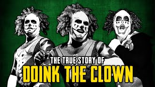 The True Story Of Doink The Clown [upl. by Orva426]