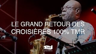 Le Grand Retour des Croisières 100 TMR [upl. by Hussey407]