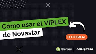 TUTORIAL cómo usar VIPLEX de Novastar [upl. by Merell]