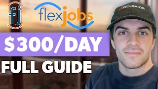 How To Make Money On FlexJobs Full 2024 Guide [upl. by Bigg609]