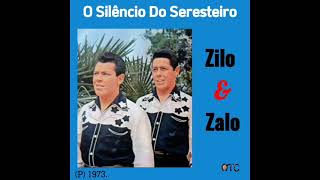 Zilo e Zalo 04 Infelicidade O SILÊNCIO DO SERESTEIRO 1973 [upl. by Ineslta]