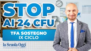 TFA Sostegno IX Ciclo Stop ai 24 CFU il MUR fa chiarezza [upl. by Ackler]