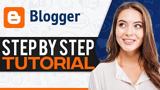 Blogger Tutorial For Beginners 2024 StepByStep [upl. by Ellevel]