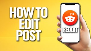 How To Edit Post On Reddit Tutorial [upl. by Niddala689]