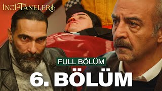 İnci Taneleri – 6 Bölüm [upl. by Seugram]