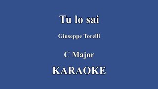 Tu lo sai Torelli C major KARAOKE [upl. by Yrem]