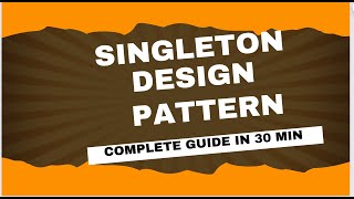 Singleton Design Pattern in 30 Minutes  Overview of Design Patterns in Hindi [upl. by Caundra]