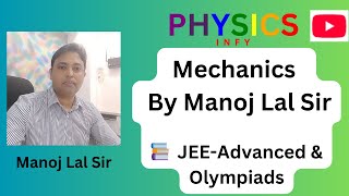 Mastering Mechanics for JEE Advanced  Manoj Lal Sir [upl. by Kelci]