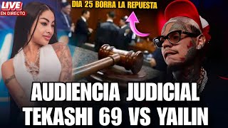 Audiencia Judicial TEKASHI 69 VS YAILIN LA MAS VIRAL Tekashi 6ix9ine obligado a eliminar Respuesta [upl. by Hamner333]