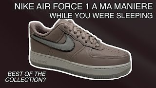 2024 Nike Air Force 1 A Ma Maniere While You Were Sleeping Diffused Taupe Review amp On Feet [upl. by Eurydice634]