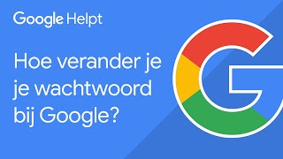 Hoe verander je je wachtwoord bij Google  Google Helpt [upl. by Rattray931]