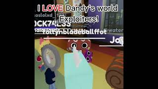 These exploiters are funny dandysworld exploiters [upl. by Enortna573]