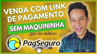 LINK DE PAGAMENTO NO PAGSEGURO  Como Vender no PagSeguro com Link de Pagamento  2024 [upl. by Strauss]