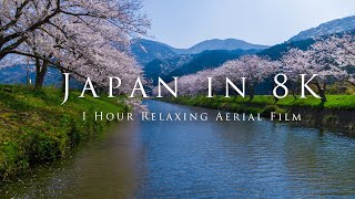 Japan in 8K 1 Hour Relaxing Aerial Film [upl. by Ramsa]