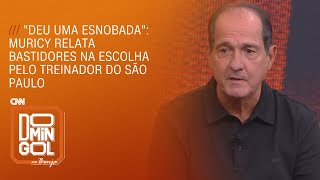 quotDeu uma esnobadaquot Muricy relata bastidores na escolha pelo treinador do São Paulo  DOMINGOL [upl. by Cissiee658]