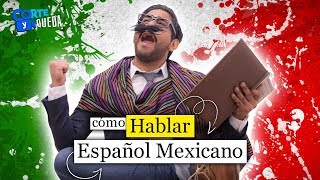 Cómo hablar español mexicano  CORTE Y QUEDA [upl. by Nelia85]