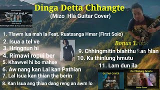 Dinga Detta Chhangte Mizo Hla Guitar Cover [upl. by Esteban66]