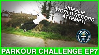 HOW FAR CAN YOU SIDEFLIP Parkour Challenge Ep7 World Record Attempt [upl. by Atnauq984]