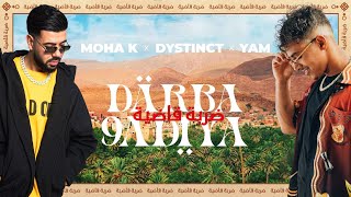 MOHA K x DYSTINCT x YAM  DARBA 9ADIYA Lyrics video [upl. by Alliuqa]