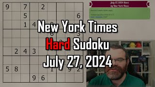 NYT Hard Sudoku Walkthrough  July 27 2024 [upl. by Rey]