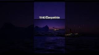 RMS Carpathia Edit  The Hero⚓🚢 [upl. by Khan]