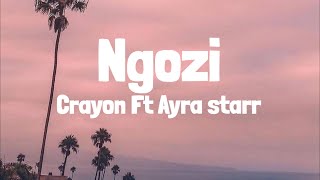 Crayon  Ngozi ft Ayra Starr Lyrics [upl. by Adnoloy]