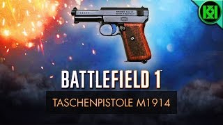 Battlefield 1 Taschenpistole M1914 Review Weapon Guide  BF1 Weapons  Guns  M1914 Gameplay [upl. by Ahseikan417]