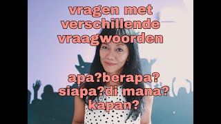 Indonesisch leren verschillende vraagwoorden wat wie hoeveel waar wanneer [upl. by Annawaj]