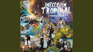 Infección Tropikal Ixindamix Remix [upl. by Sybyl]