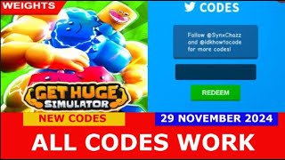 ALL CODES WORK Thanksgiving EVENT20X Get Huge Simulator ROBLOX  NEW CODES  NOVEMBER 29 2024 [upl. by Lemuela566]