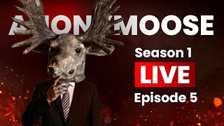 ANONYMOOSE  Season 1  Episode 5  Live Calls [upl. by Favien170]