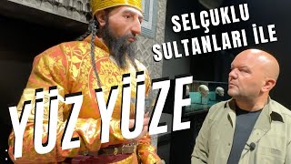 SELÇUKLU SULTANLARI İLE YÜZ YÜZE  Talha Uğurluel [upl. by Fadden]