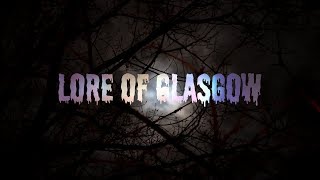 Lore of Glasgow  Documentary [upl. by Streeto]