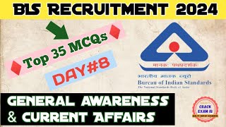 BIS General Awareness amp Current Affairs  BIS Recruitment 2024  DAY8  JSA  SSA ASOStenographer [upl. by Dnalerb]